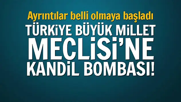 Meclis'i Kandil’e atılan bomba ile vurdular