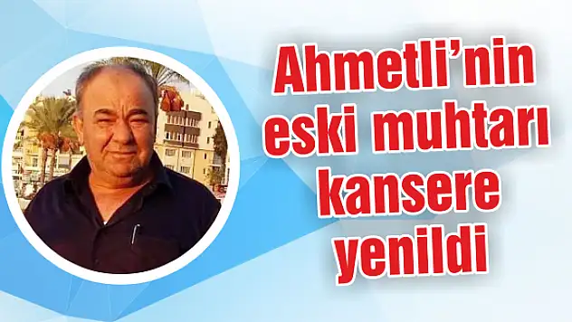 Kanser tedavisi görüyordu