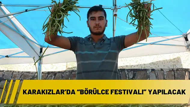 Karakızlar'da 'Börülce Festivali' yapılacak