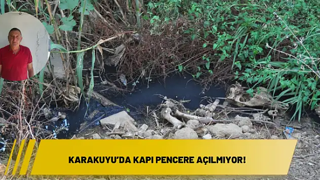 Karakuyu'da kapı pencere açılmıyor!