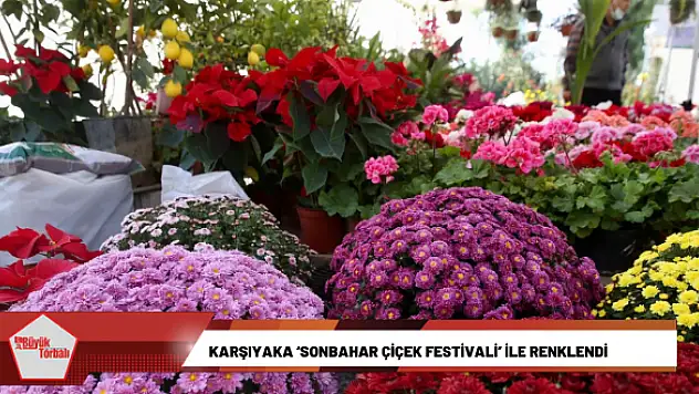 Karşıyaka 'Sonbahar Çiçek Festivali' ile renklendi