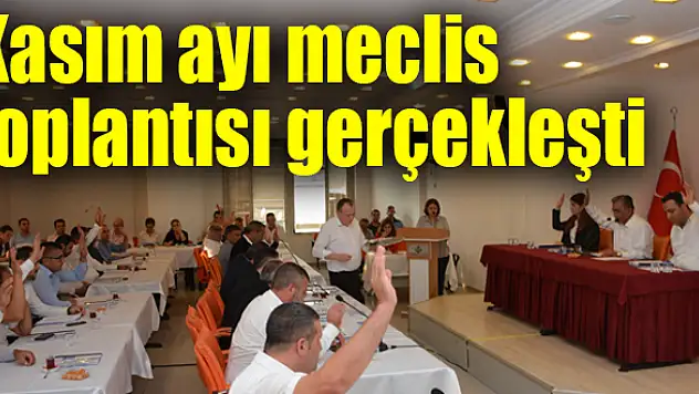 Kasım ayı meclisi sakin geçti