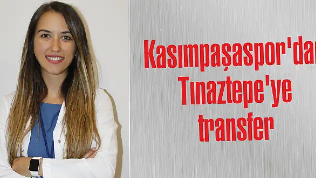 Kasımpaşaspor'dan Tınaztepe'ye transfer