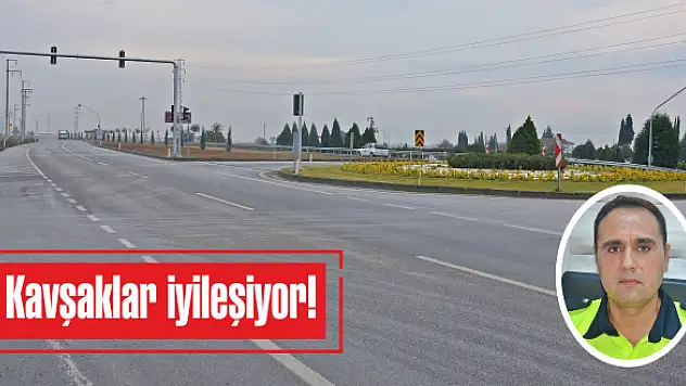 Kavşaklar iyileşiyor!