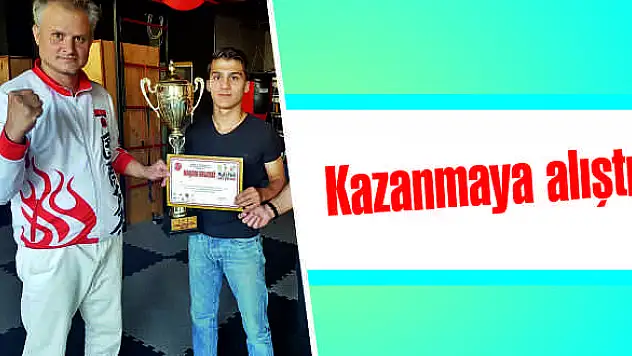 Kazanmaya alıştı!