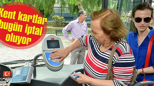 Kent kartlar bugün iptal oluyor