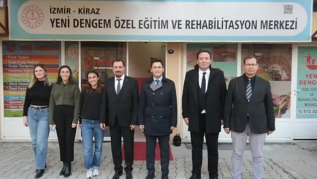 KİRAZ'DA DENGEM ÖZEL EĞİTİM MERKEZİ ZİYARETİ