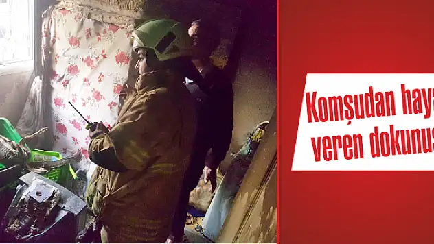 Komşudan hayat veren dokunuş!