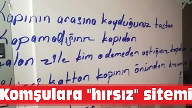 Komşulara “hırsız” sitemi