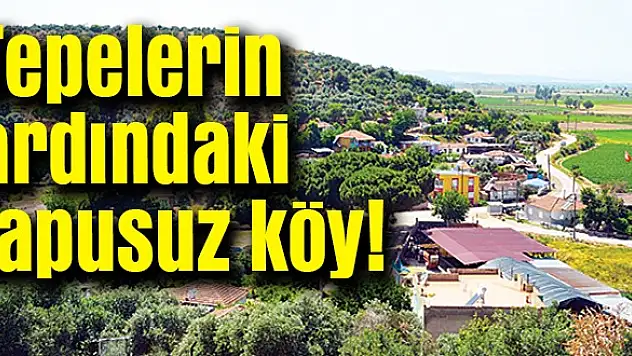 KÖYLÜ, VERİLEN SÖZLERİN TUTULMASINI İSTİYOR