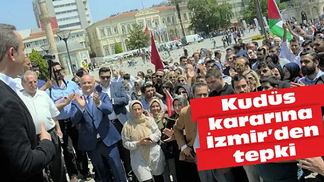 Kudüs kararına İzmir'den tepki