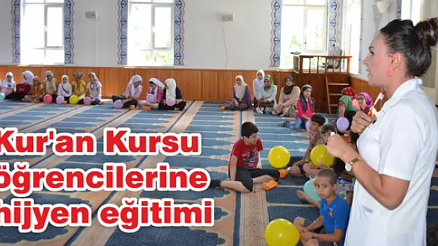 Kur'an Kursu öğrencilerine hijyen eğitimi