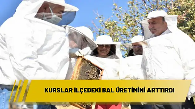Kurslar ilçedeki bal üretimini arttırdı
