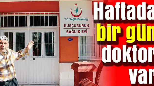 Kuşçuburun'da doktor krizi