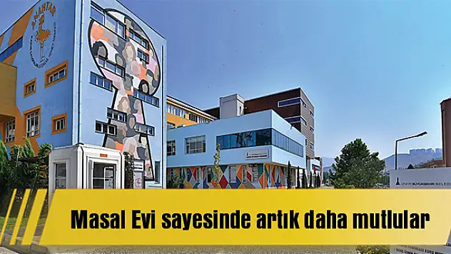 Masal Evi sayesinde artık daha mutlular