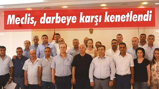 Meclis, darbeye karşı kenetlendi
