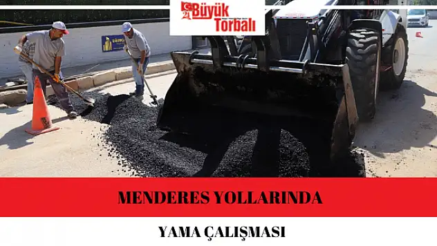 Menderes yollarında yama çalışması