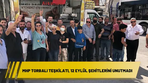 MHP Torbalı Teşkilatı, 12 Eylül şehitlerini unutmadı