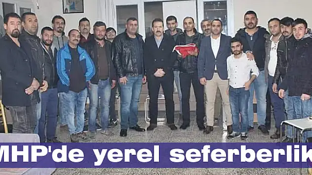 MHP’de yerel seferberlik!