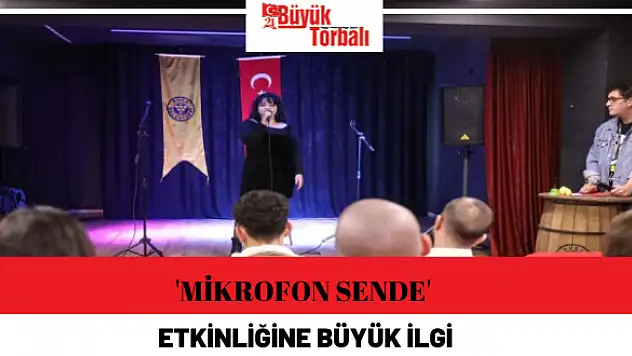 ‘Mikrofon Sende’ etkinliğine büyük ilgi