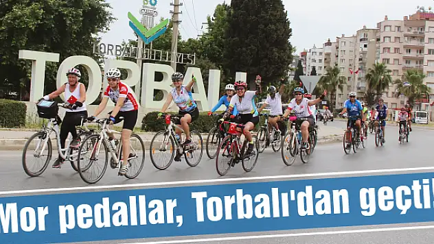 Mor pedallar, Torbalı'dan geçti!