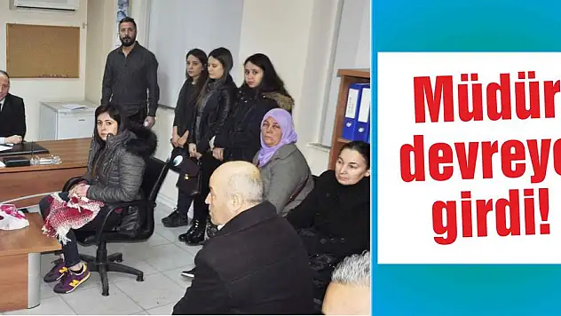 Müdür devreye girdi