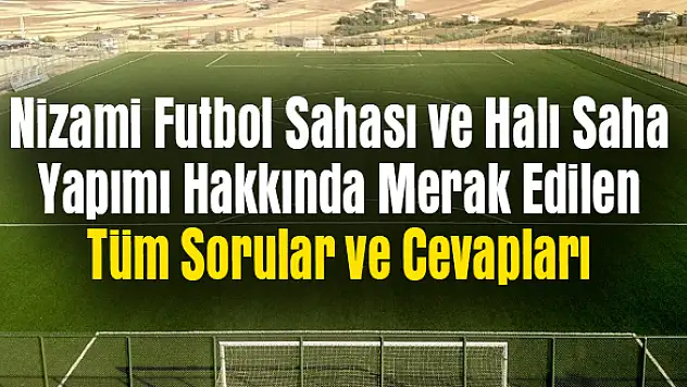 Nizami Futbol Sahası ve Halı Saha Arasındaki Farklar Nelerdir?