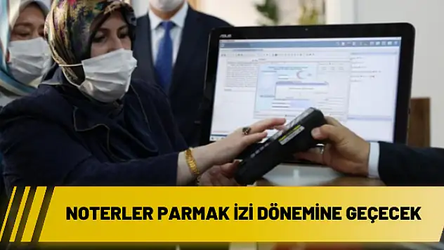 Noterler parmak izi dönemine geçecek