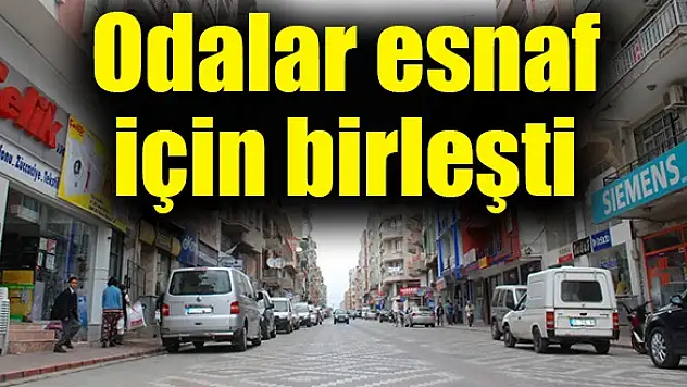 Odalar esnaf için birleşti