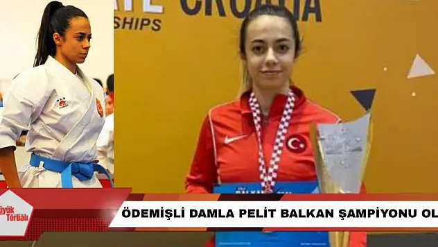 Ödemişli Damla Pelit, Balkan Şampiyonu oldu