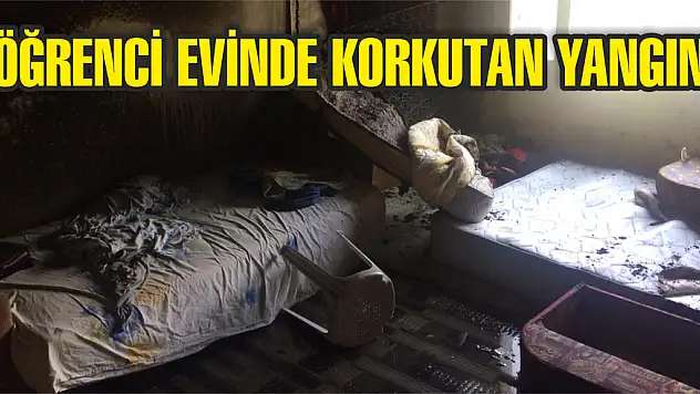 Öğrenci evinde korkutan yangın