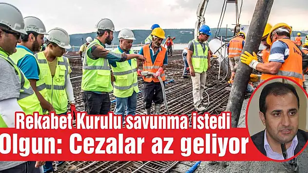 Olgun: Cezalar az geliyor