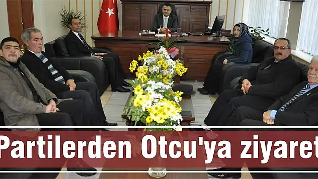 Partilerden Otcu'ya ziyaret