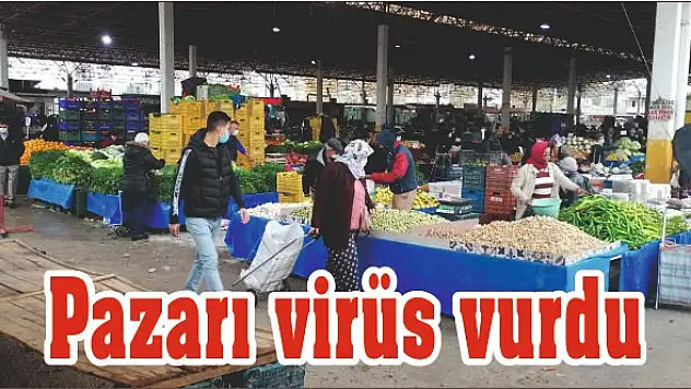 Pazarı virüs vurdu