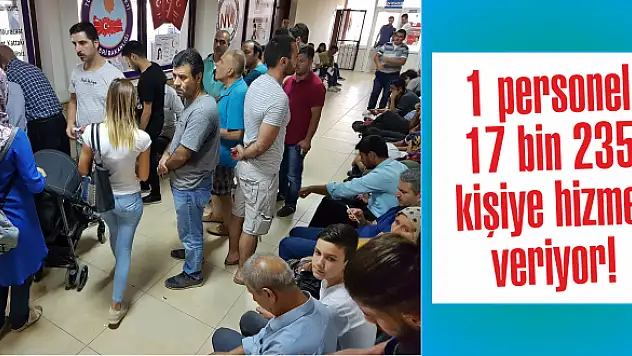 Personel eksikliği rakamlarla dile geldi