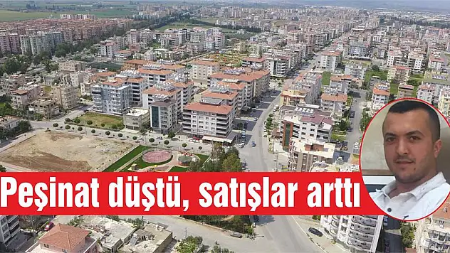 Peşinat düştü, satışlar arttı