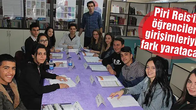 Piri Reis'in öğrencileri girişimleriyle fark yaratacak