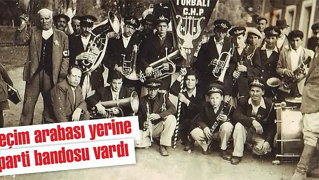 Her iki partinin de bandosu vardı