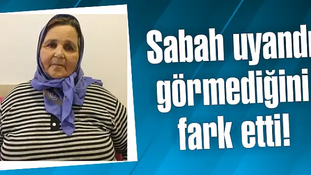 Sabah uyandı, görmediğini fark etti!