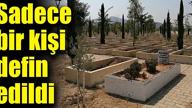 Sadece bir kişi defin edildi