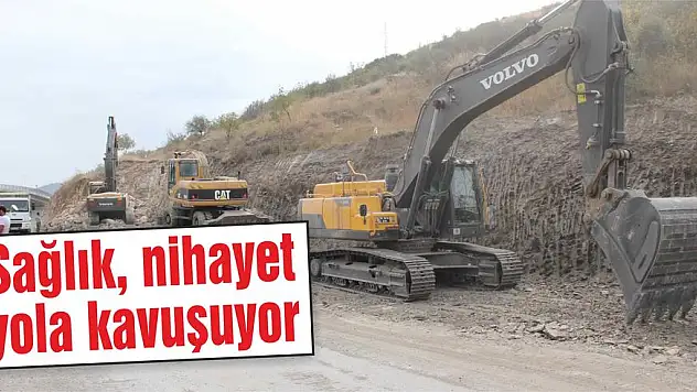 Sağlık, nihayet yola kavuşuyor