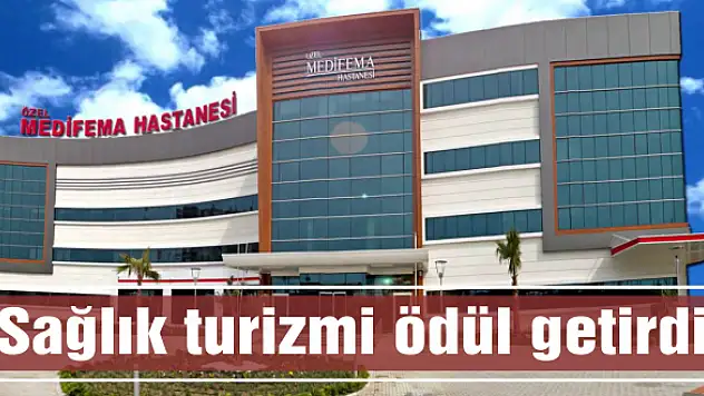 Sağlık turizmi ödül getirdi