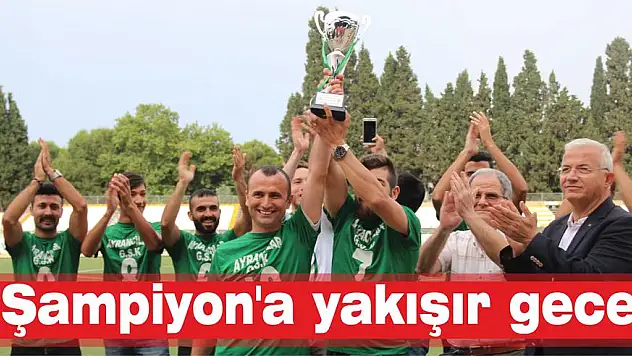 'Şampiyon'a yakışır gece