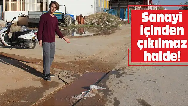 Sanayi içinden çıkılmaz halde!