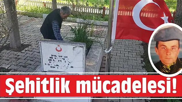 Şehitlik mücadelesi!
