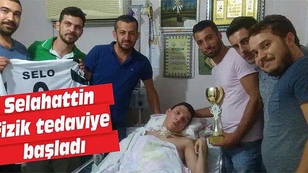 Selahattin fizik tedaviye başladı