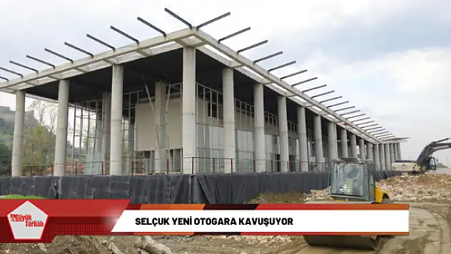 Selçuk yeni otogara kavuşuyor