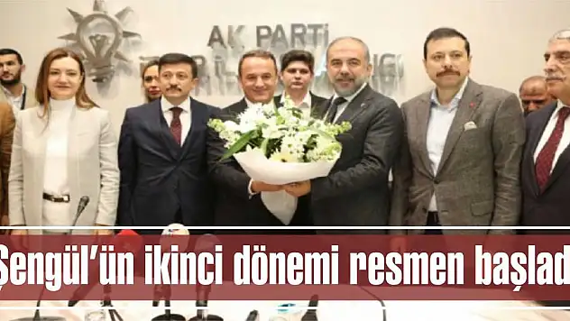 Şengül'ün ikinci dönemi resmen başladı