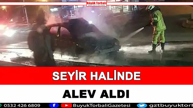 Seyir halinde alev aldı