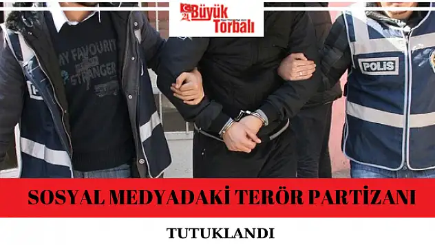 Sosyal medyadaki terör partizanı tutuklandı